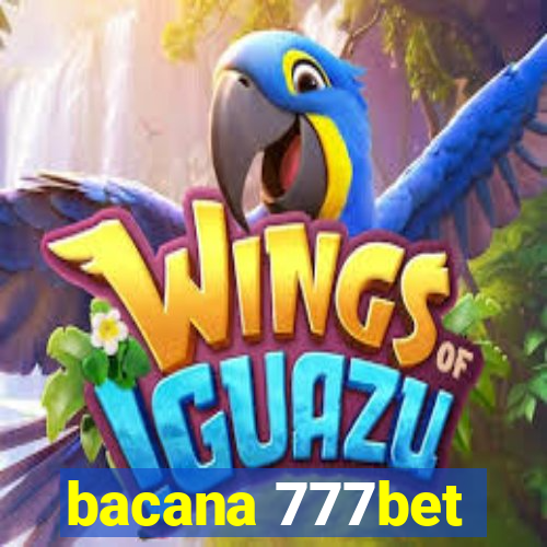 bacana 777bet